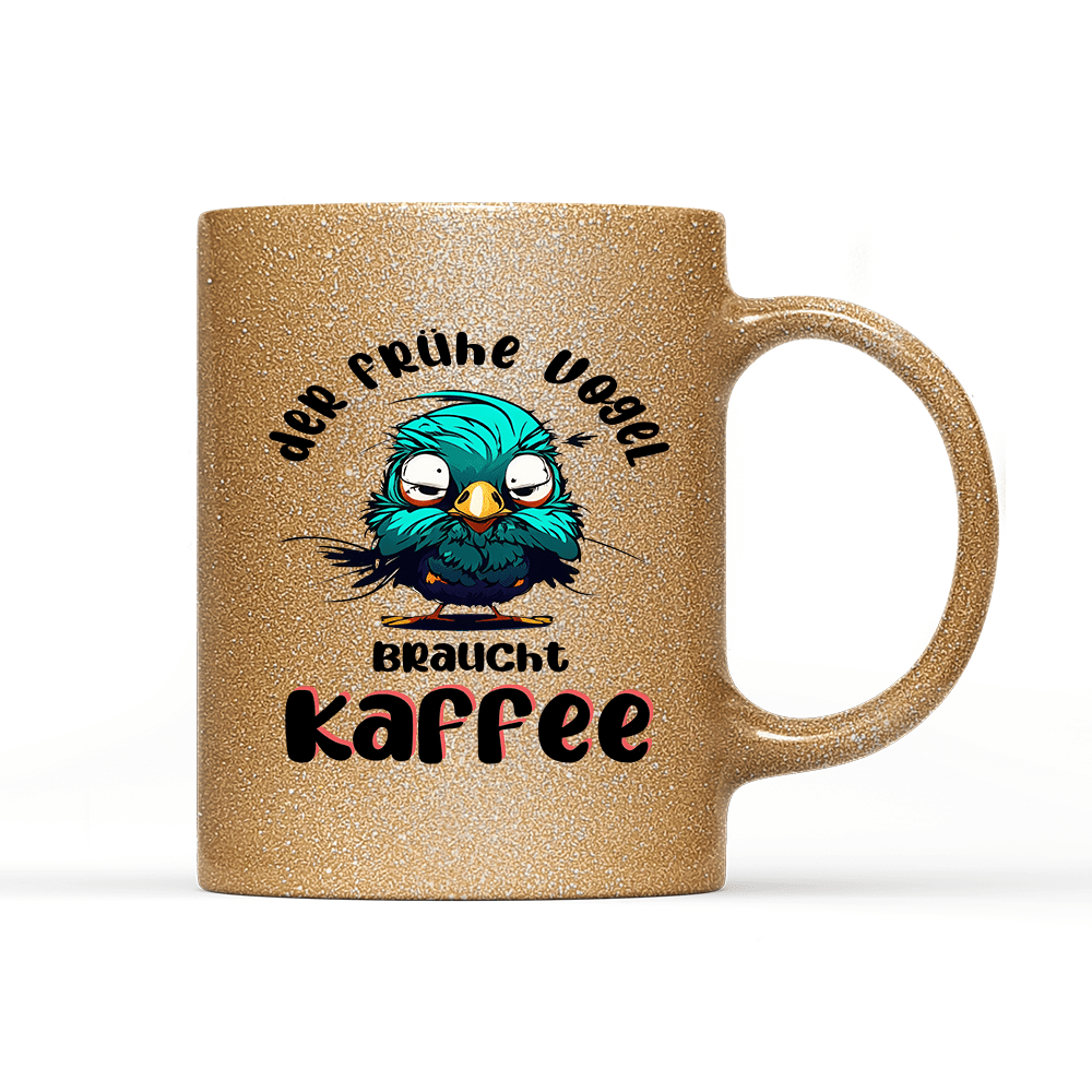 Tasse Glitzer Edition der frühe Vogel - Schwarzer - Kaffee