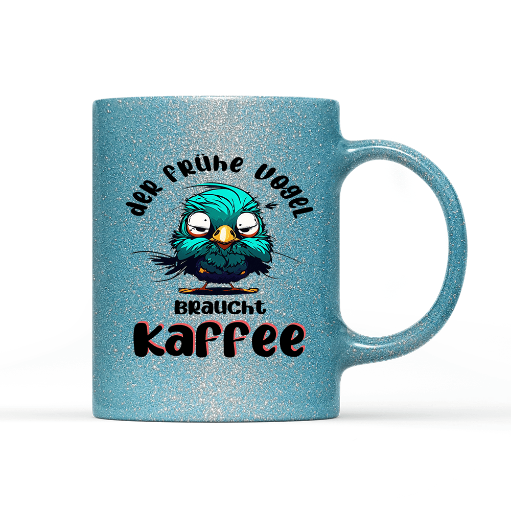 Tasse Glitzer Edition der frühe Vogel - Schwarzer - Kaffee