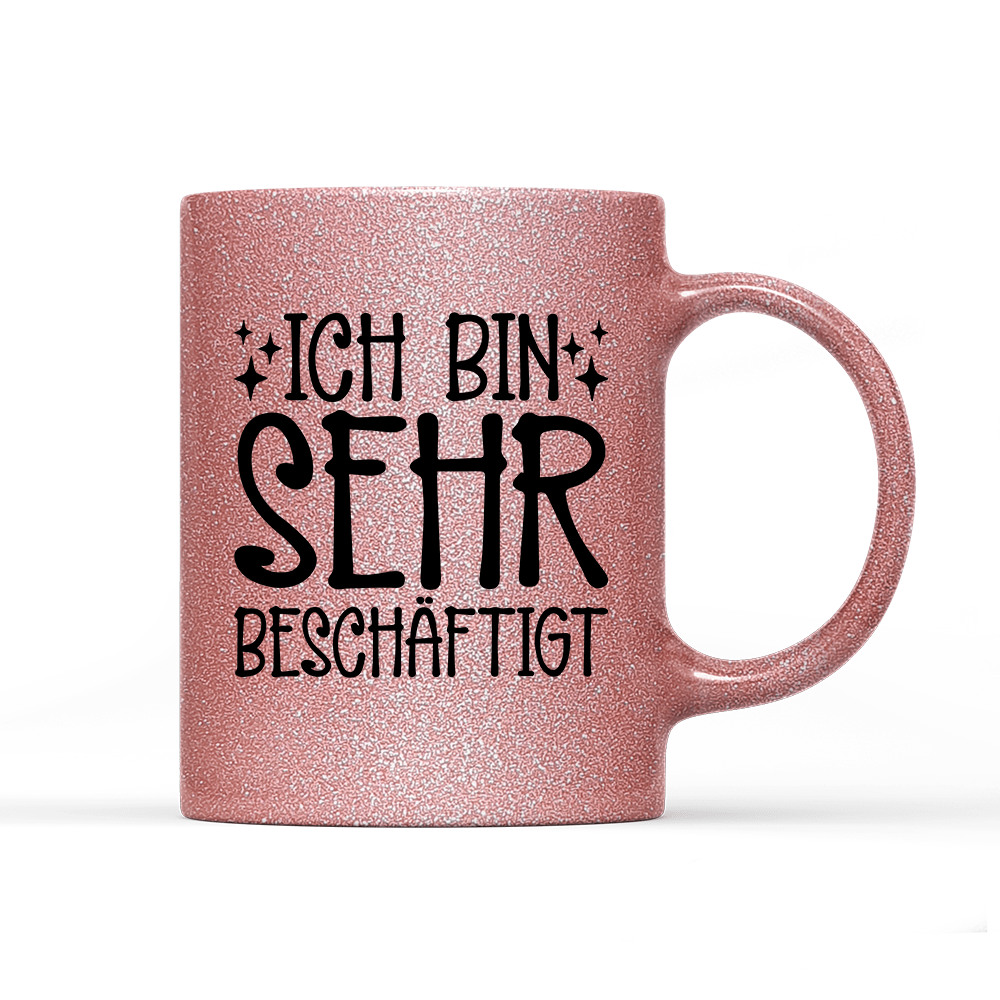 Tasse Glitzer Edition Ich bin sehr beschäftigt - Schwarzer - Kaffee