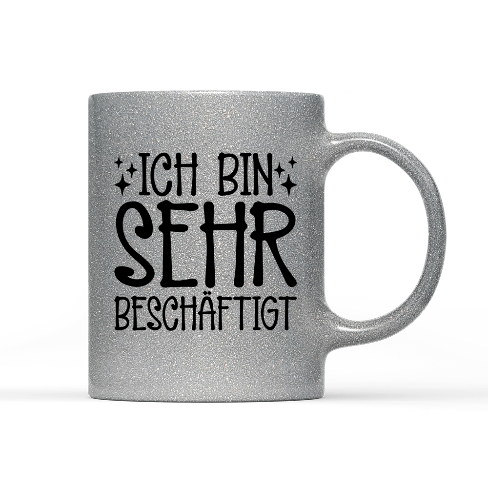 Tasse Glitzer Edition Ich bin sehr beschäftigt - Schwarzer - Kaffee