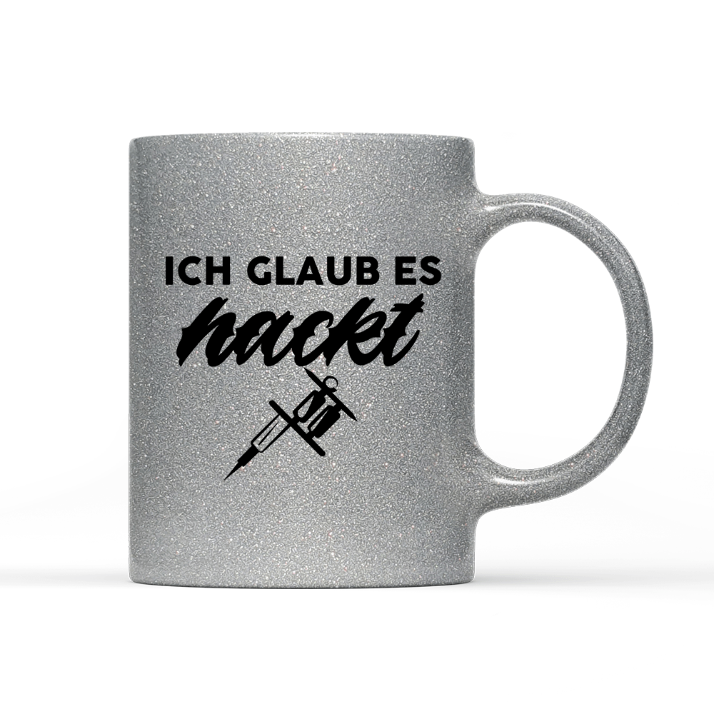 Tasse Glitzer Edition Ich glaub es hackt - Schwarzer - Kaffee