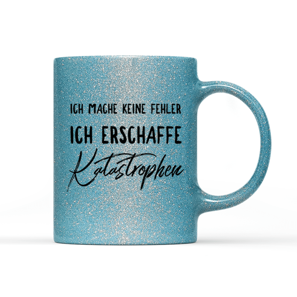 Tasse Glitzer Edition Ich mache keine Fehler - Schwarzer - Kaffee
