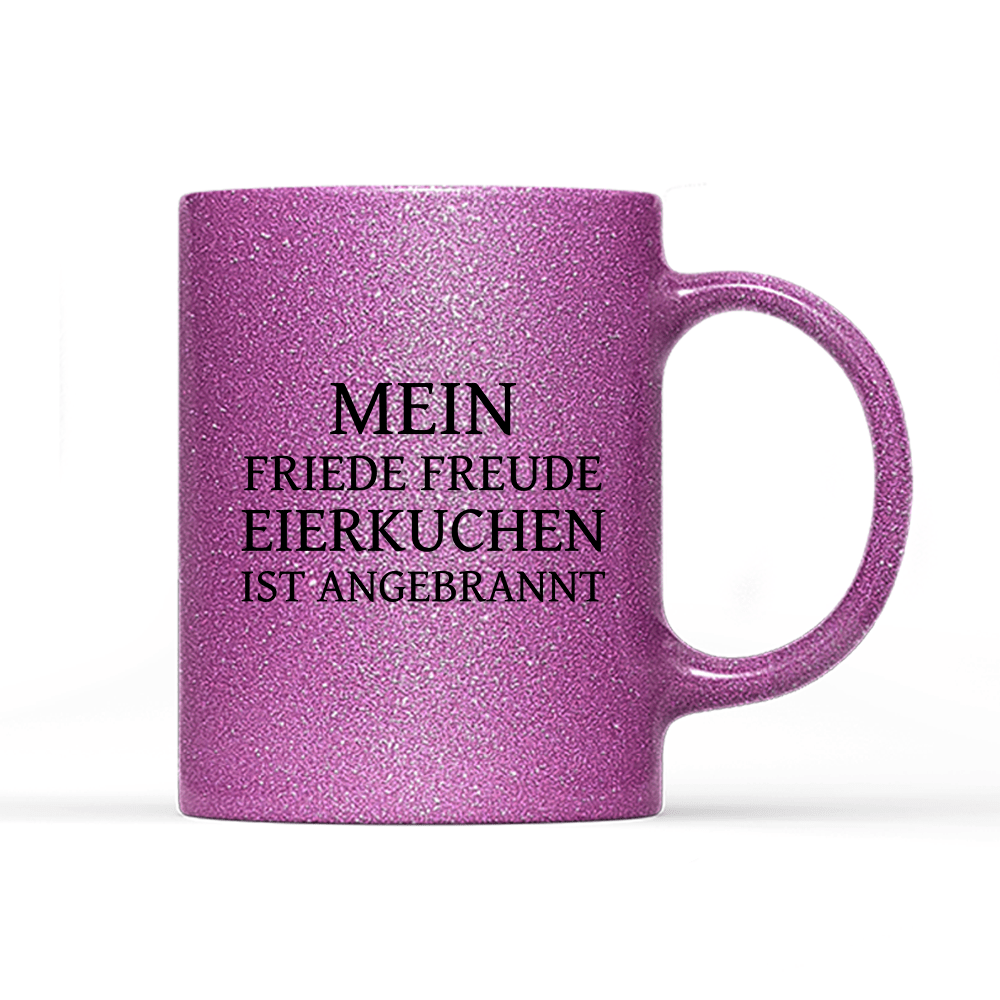 Tasse Glitzer Edition Mein Friede Freude Eierkuchen - Schwarzer - Kaffee