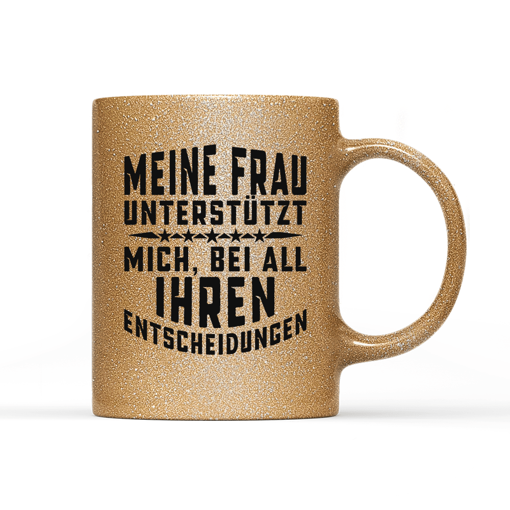 Tasse Glitzer Edition Meine Frau unterstützt mich - Schwarzer - Kaffee