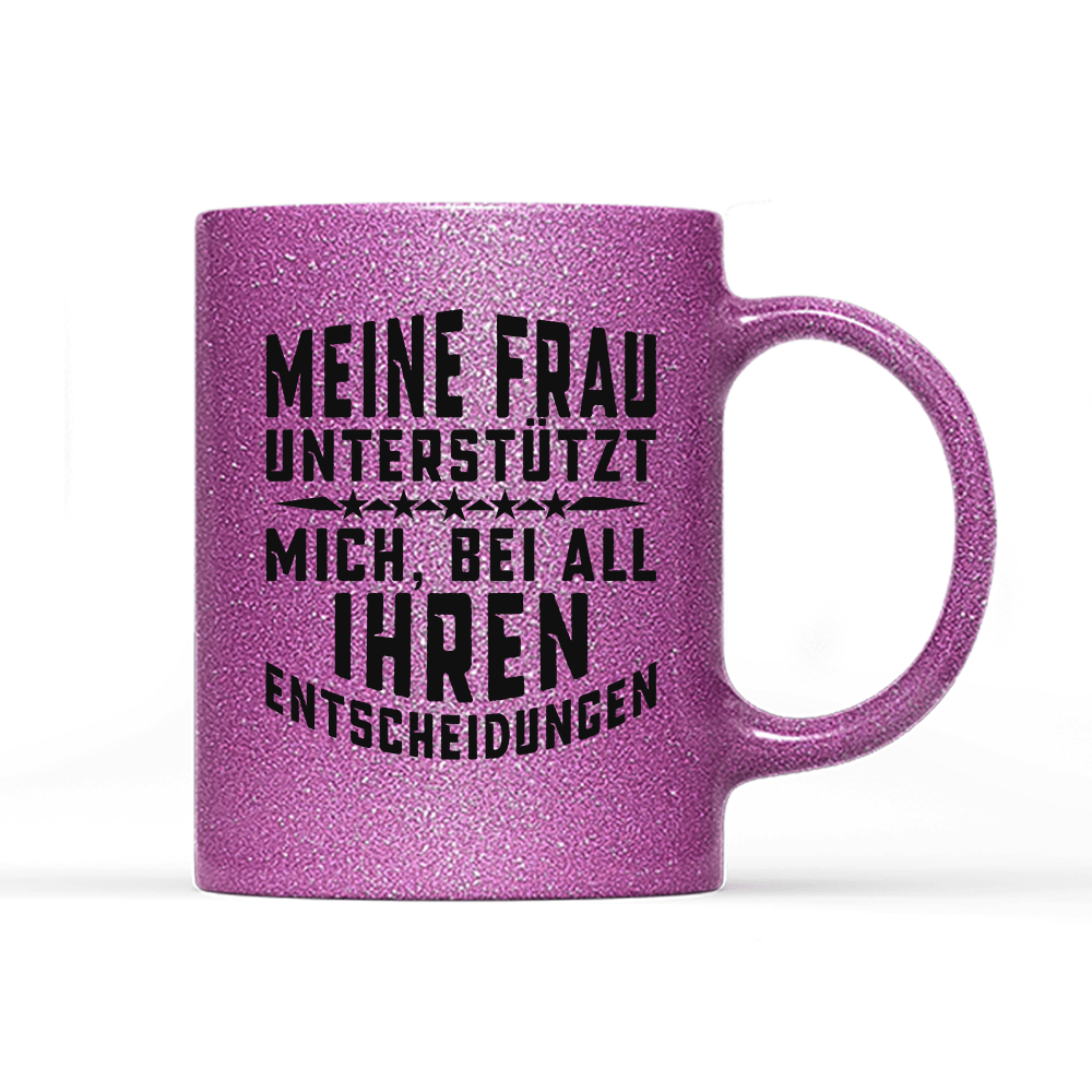 Tasse Glitzer Edition Meine Frau unterstützt mich - Schwarzer - Kaffee