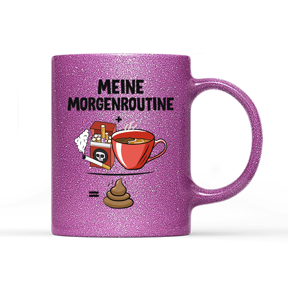 Tasse Glitzer Edition Meine Morgenroutine - Schwarzer - Kaffee