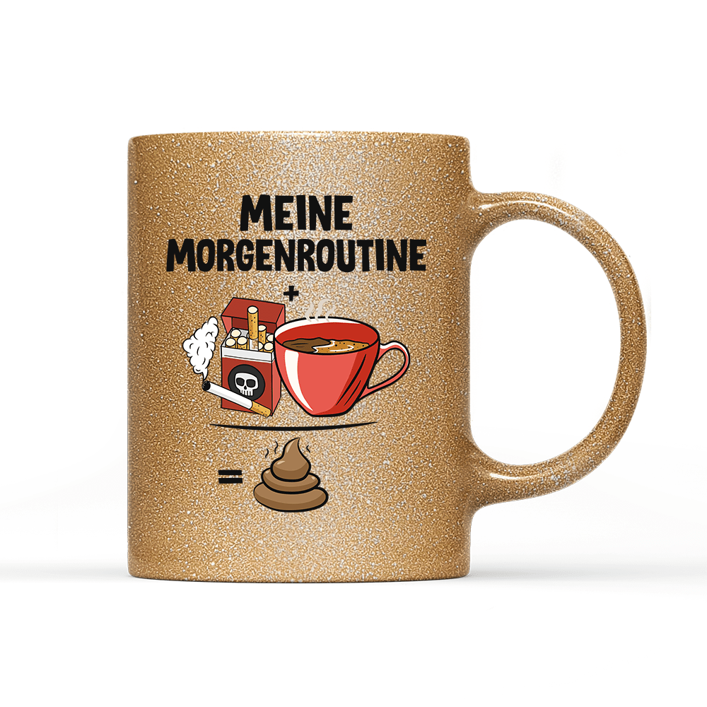 Tasse Glitzer Edition Meine Morgenroutine - Schwarzer - Kaffee