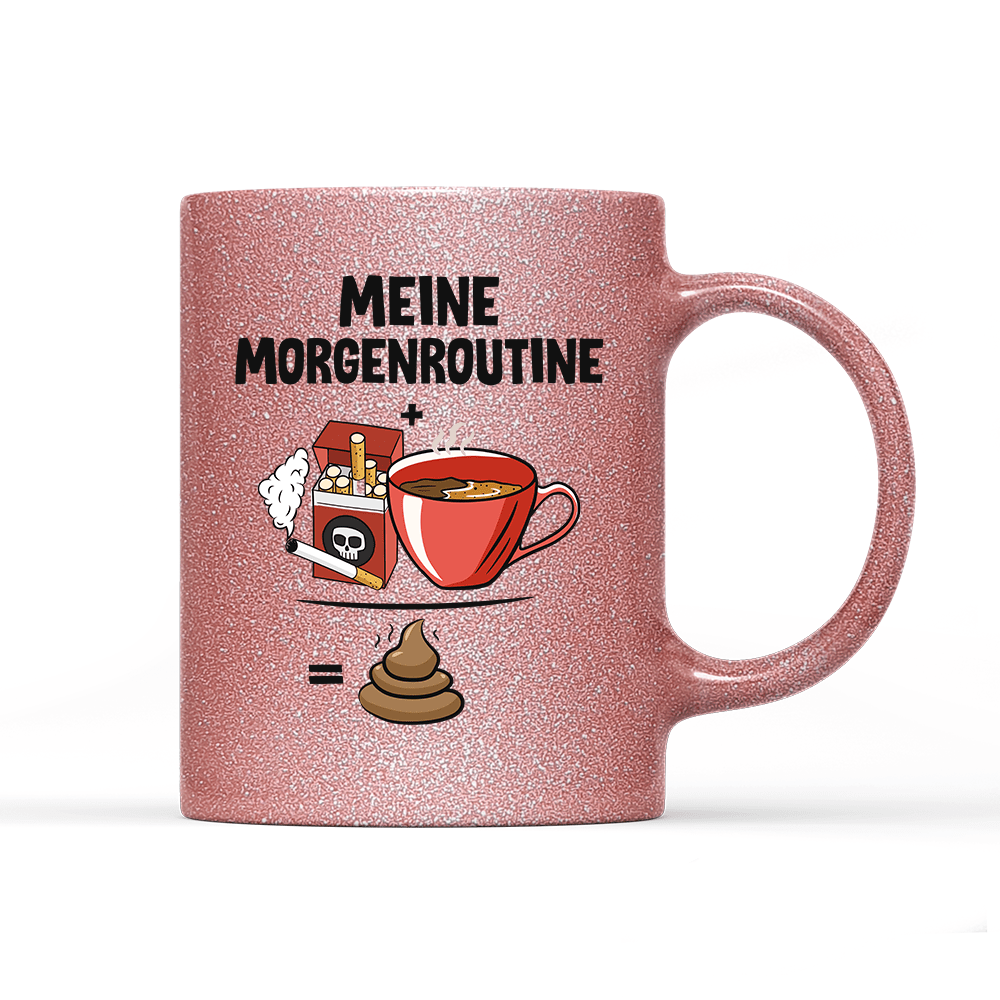 Tasse Glitzer Edition Meine Morgenroutine - Schwarzer - Kaffee