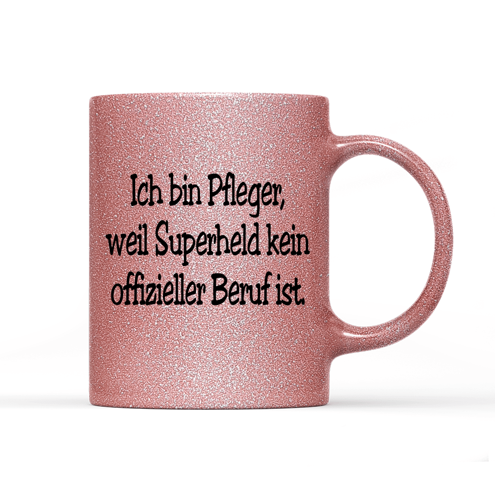 Tasse Glitzer Edition Pfleger, weil Superheld kein offizieller Beruf ist. - Schwarzer - Kaffee