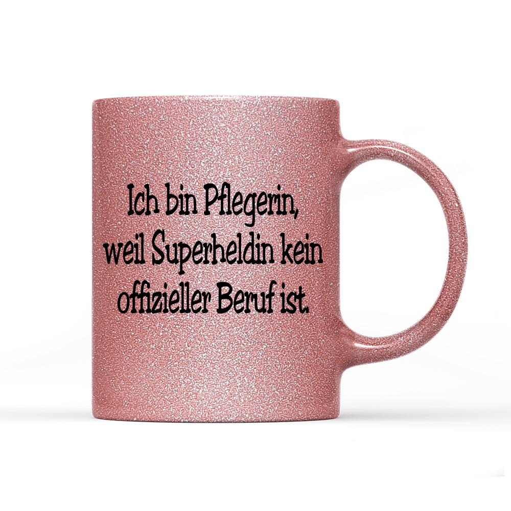 Tasse Glitzer Edition Pflegerin, weil Superheldin kein offizieller Beruf ist. - Schwarzer - Kaffee