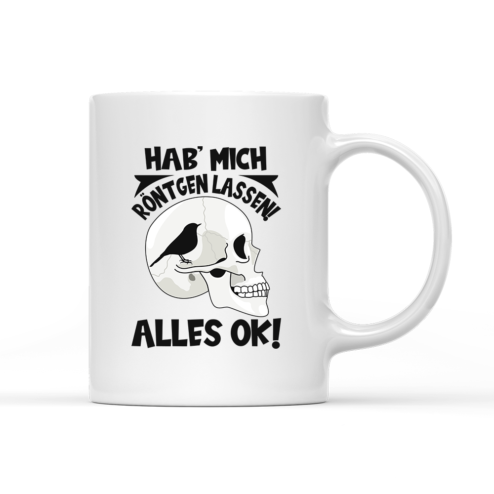 Tasse Hab mich röntgen lassen - Schwarzer - Kaffee