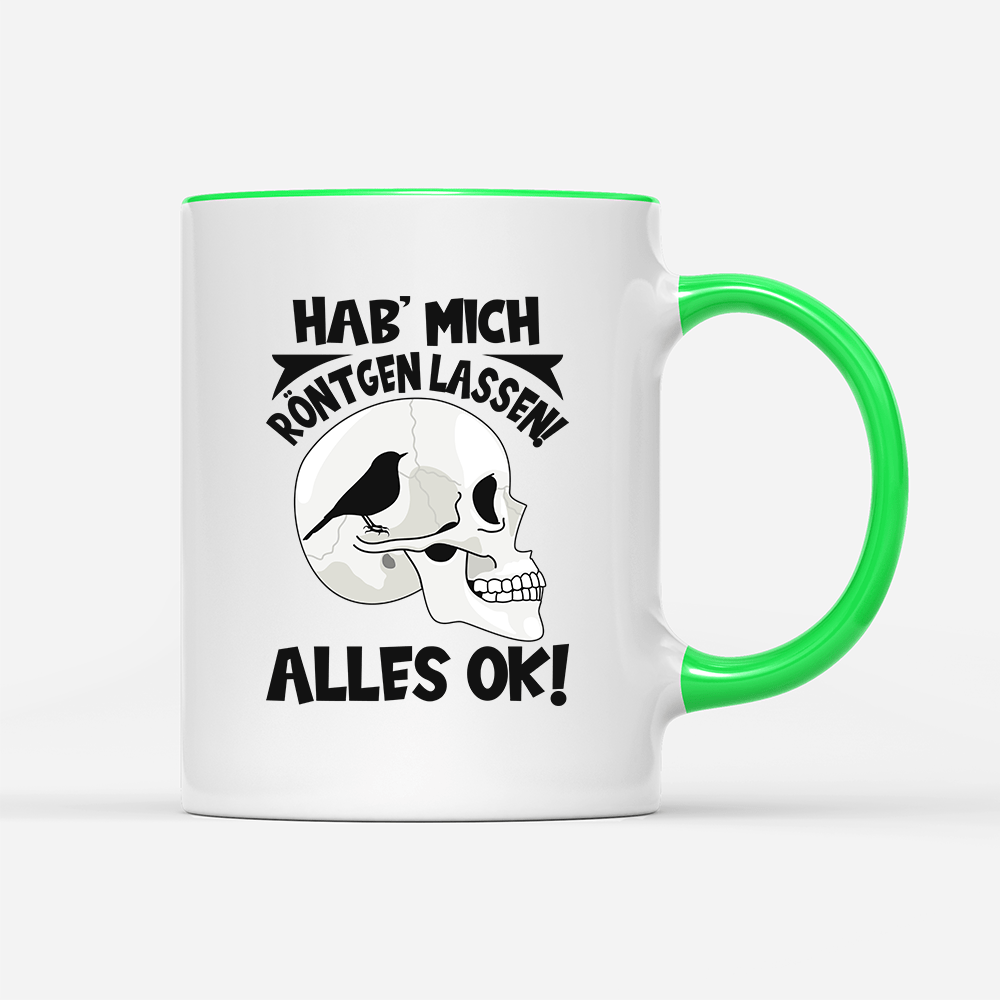 Tasse Hab mich röntgen lassen - Schwarzer - Kaffee