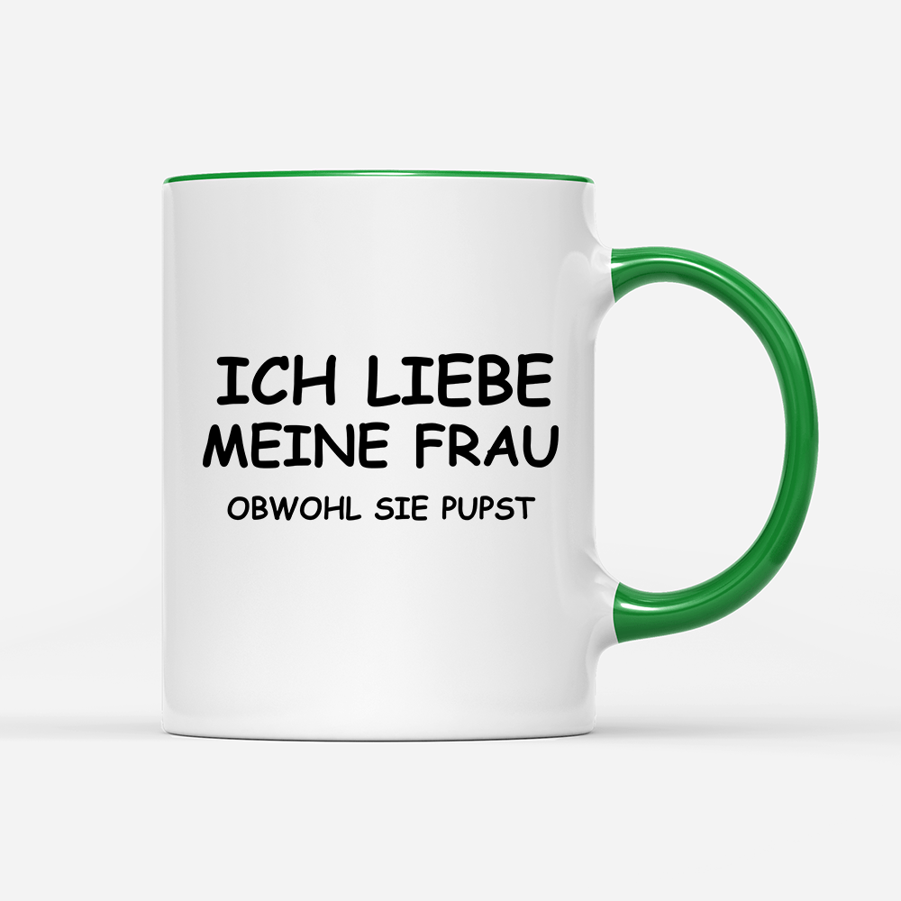 Tasse Ich liebe meine Frau obwohl sie pupst - Schwarzer - Kaffee