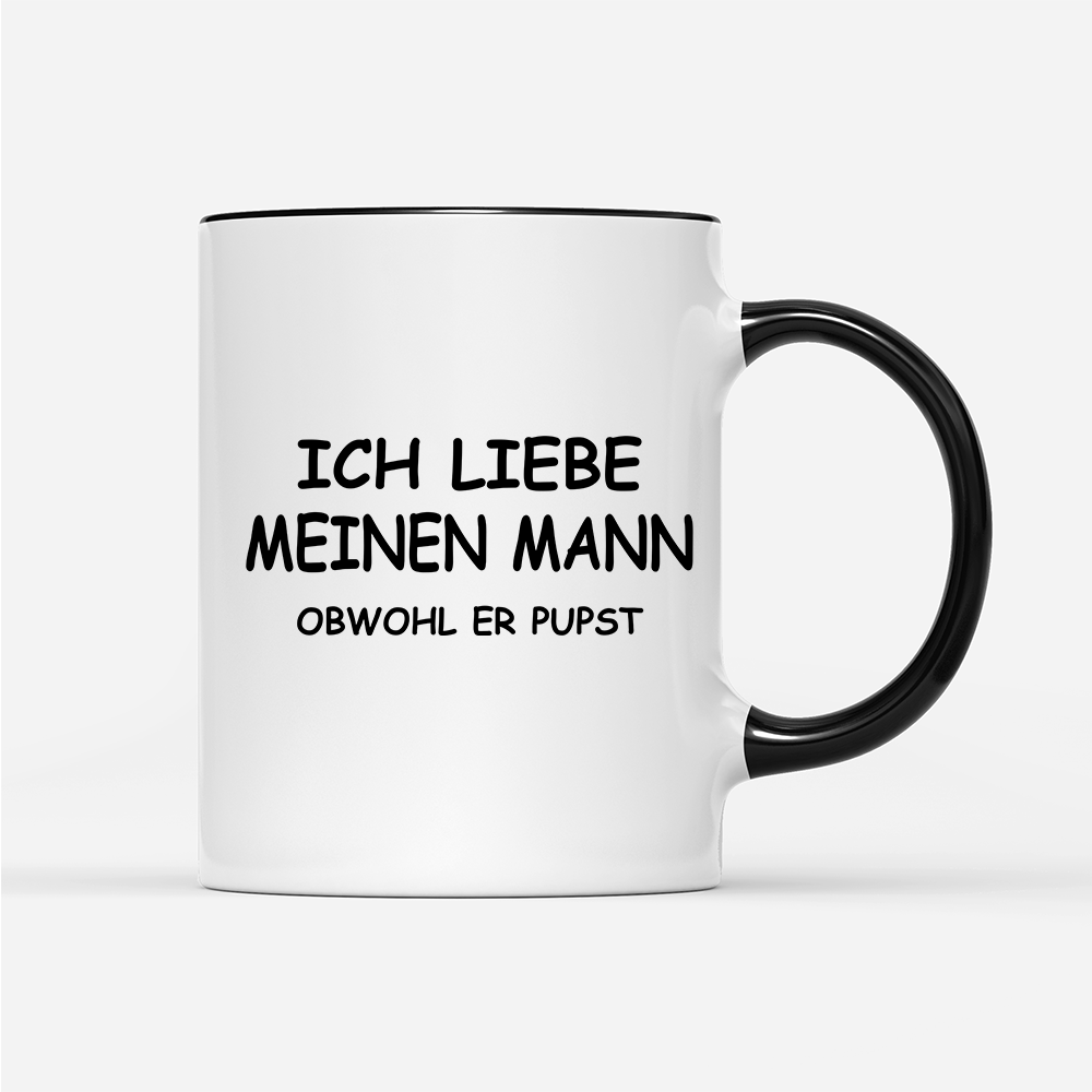 Tasse Ich liebe meinen Mann obwohl er Pupst - Schwarzer - Kaffee
