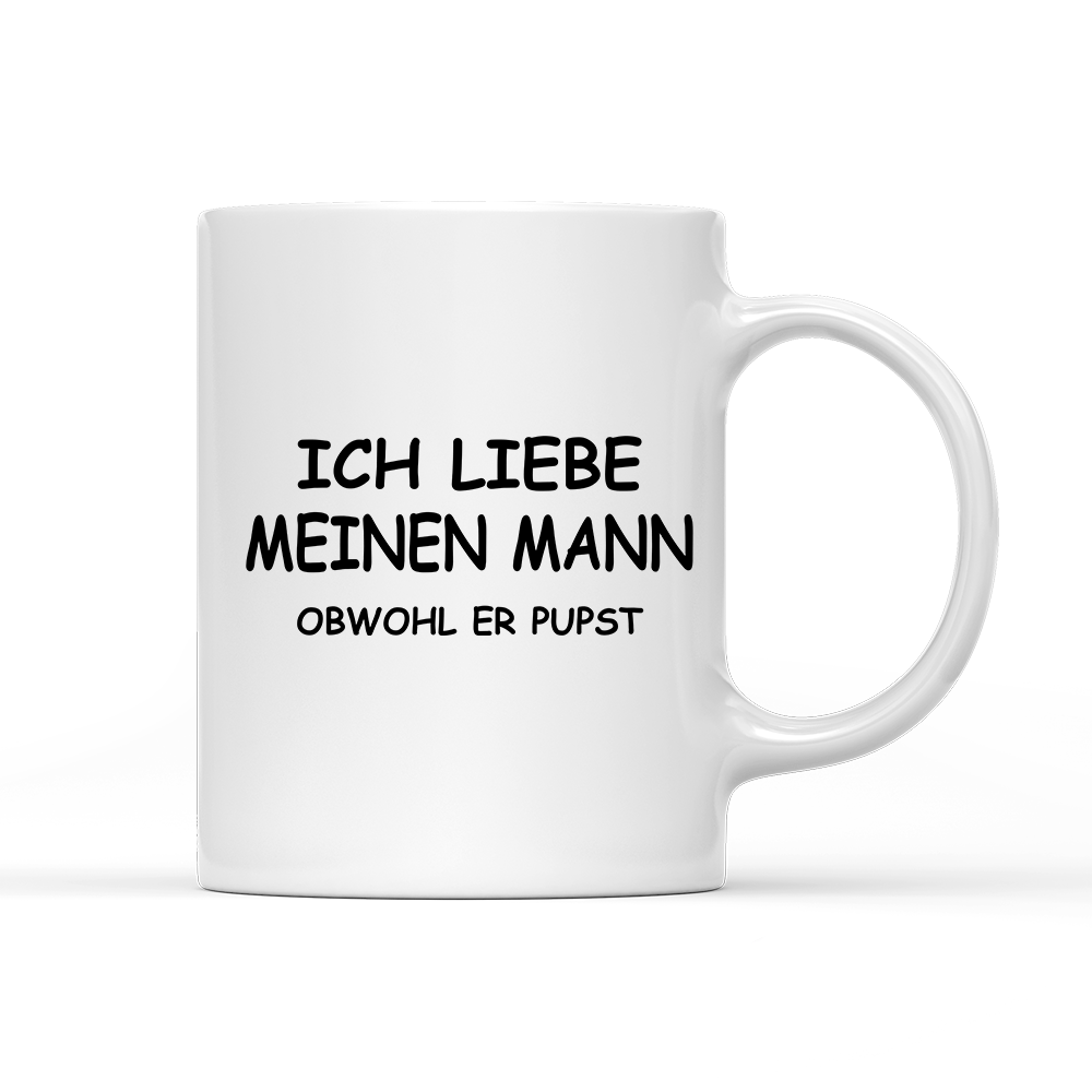 Tasse Ich liebe meinen Mann obwohl er Pupst - Schwarzer - Kaffee