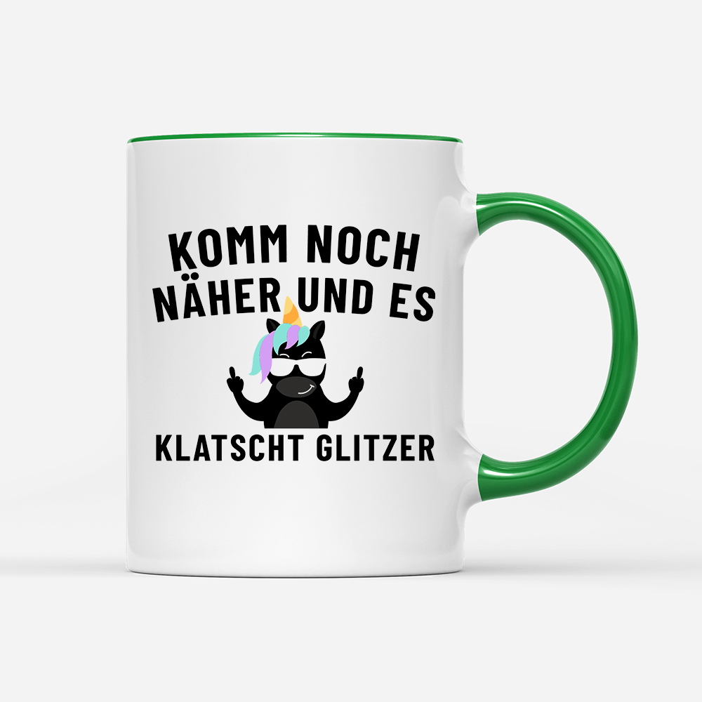 Tasse Komm noch näher und es klatscht Glitzer - Schwarzer - Kaffee