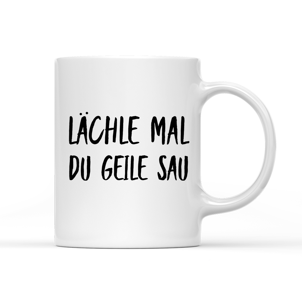 Tasse Lächle mal du geile Sau - Schwarzer - Kaffee