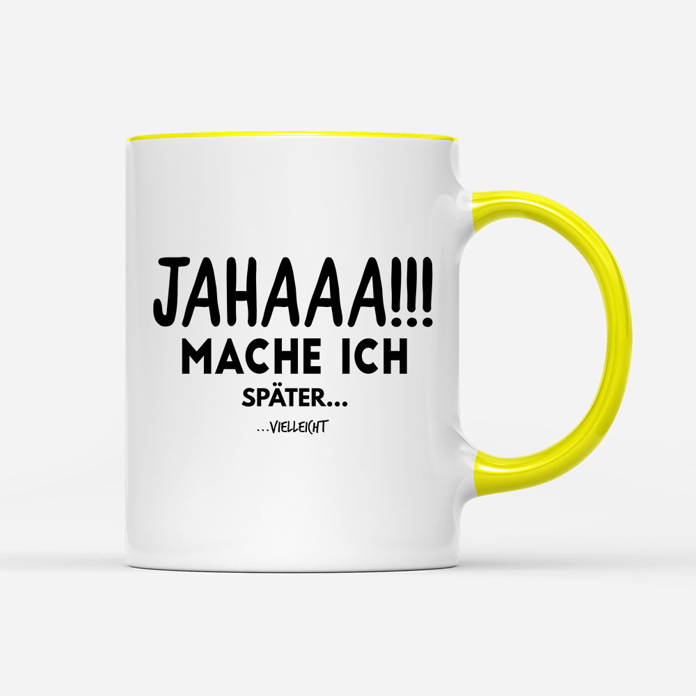Tasse Mache Ich - Schwarzer - Kaffee