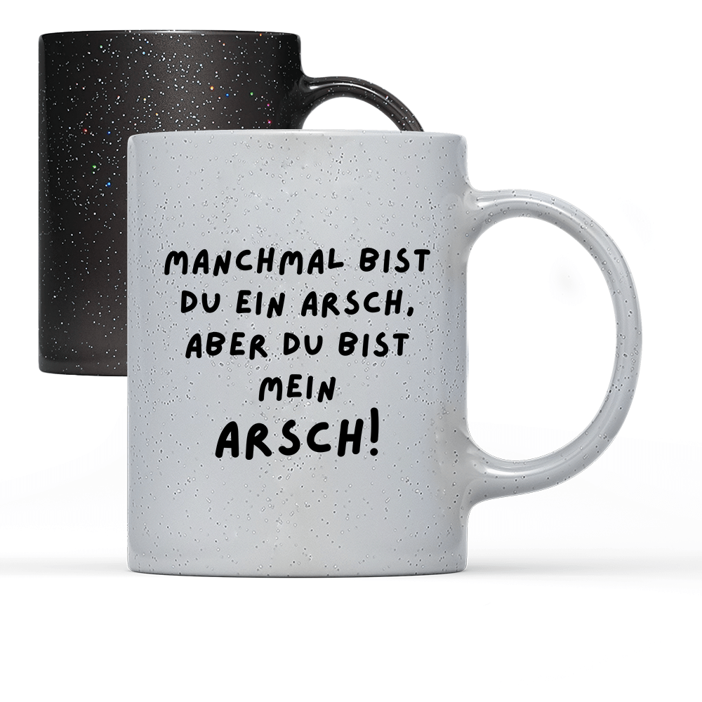 Tasse Magic Manchmal bist du ein Arsch - Schwarzer - Kaffee