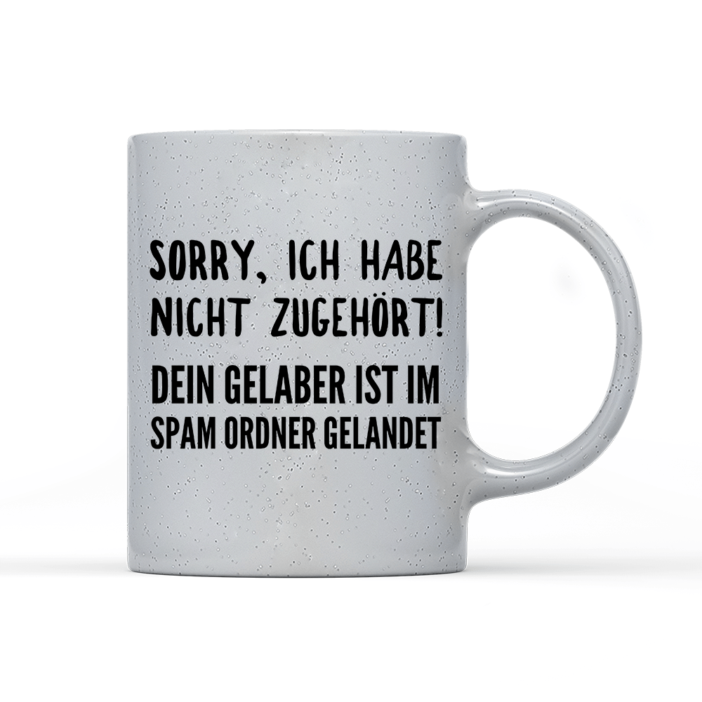 Tasse Magic Sorry ich habe nicht zugehört - Schwarzer - Kaffee