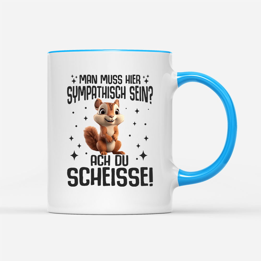 Tasse Man muss hier sympathisch sein - Schwarzer - Kaffee