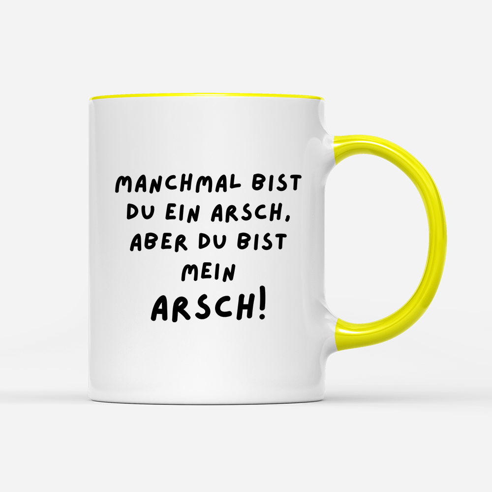 Tasse Manchmal bist du ein Arsch - Schwarzer - Kaffee