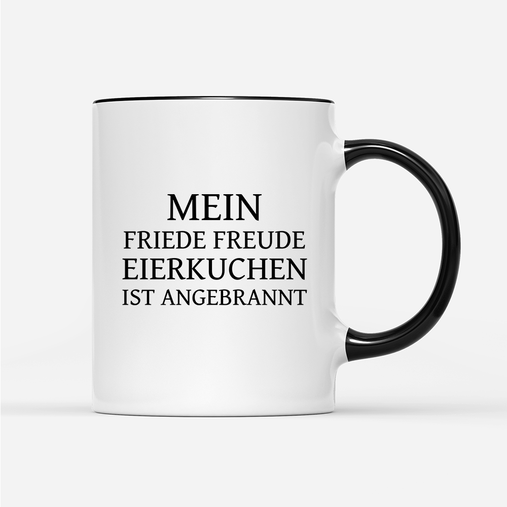 Tasse Mein Friede Freude Eierkuchen - Schwarzer - Kaffee
