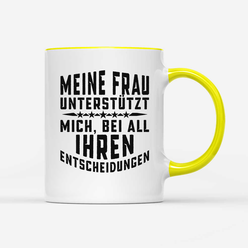 Tasse Meine Frau unterstützt mich - Schwarzer - Kaffee