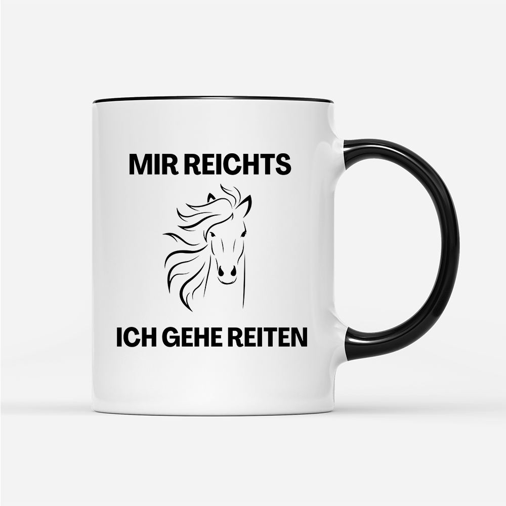 Tasse Mir reichts ich gehe Reiten - Schwarzer - Kaffee