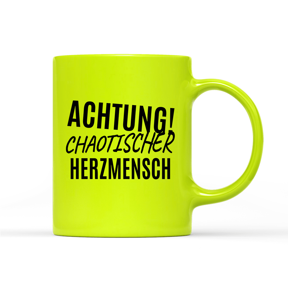 Tasse Neon Achtung chaotischer Herzmensch - Schwarzer - Kaffee