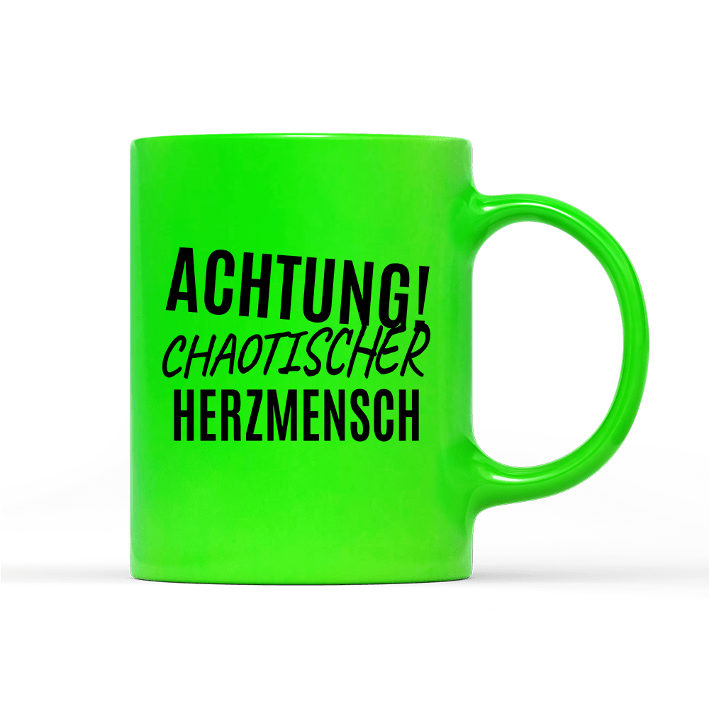 Tasse Neon Achtung chaotischer Herzmensch - Schwarzer - Kaffee