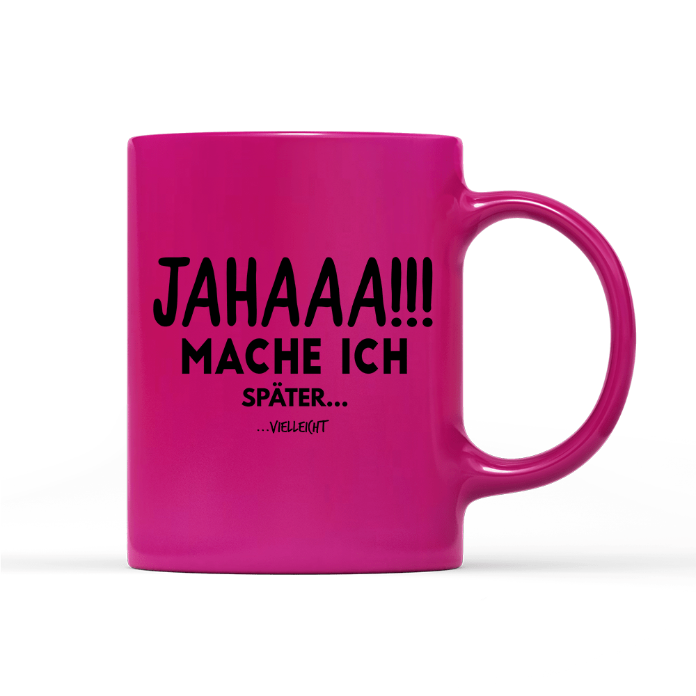 Tasse Neon Mache Ich - Schwarzer - Kaffee