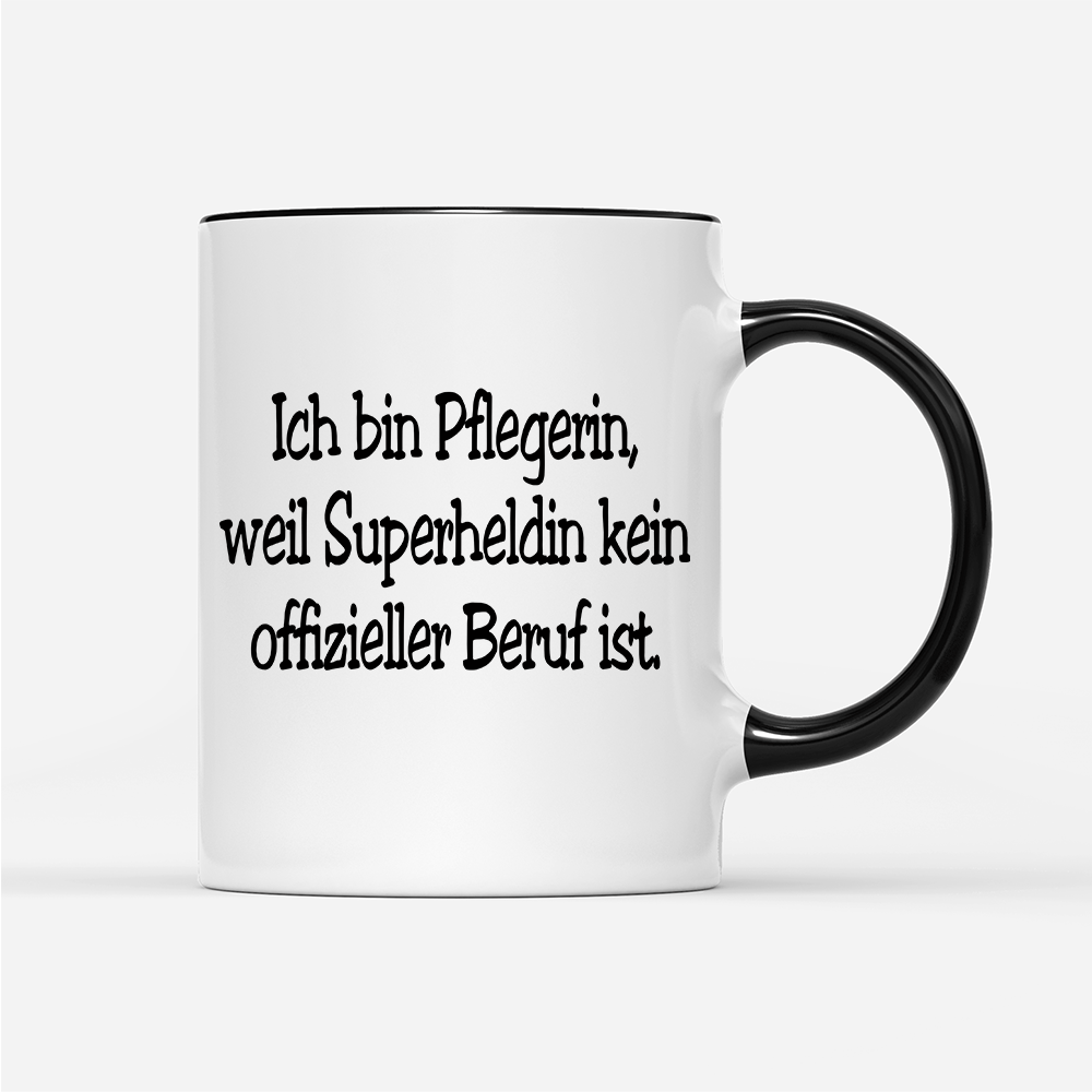 Tasse Pflegerin, weil Superheldin kein offizieller Beruf ist. - Schwarzer - Kaffee