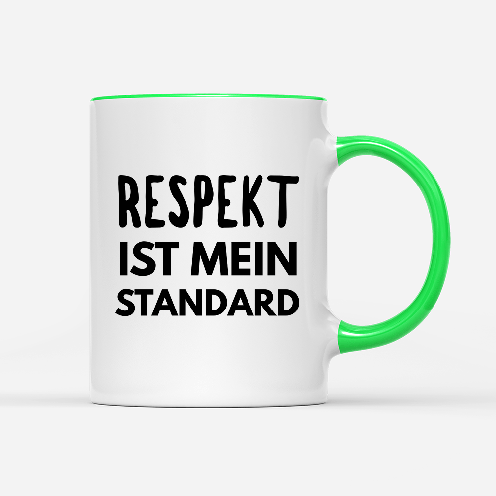 Tasse Respekt ist mein Standard - Schwarzer - Kaffee
