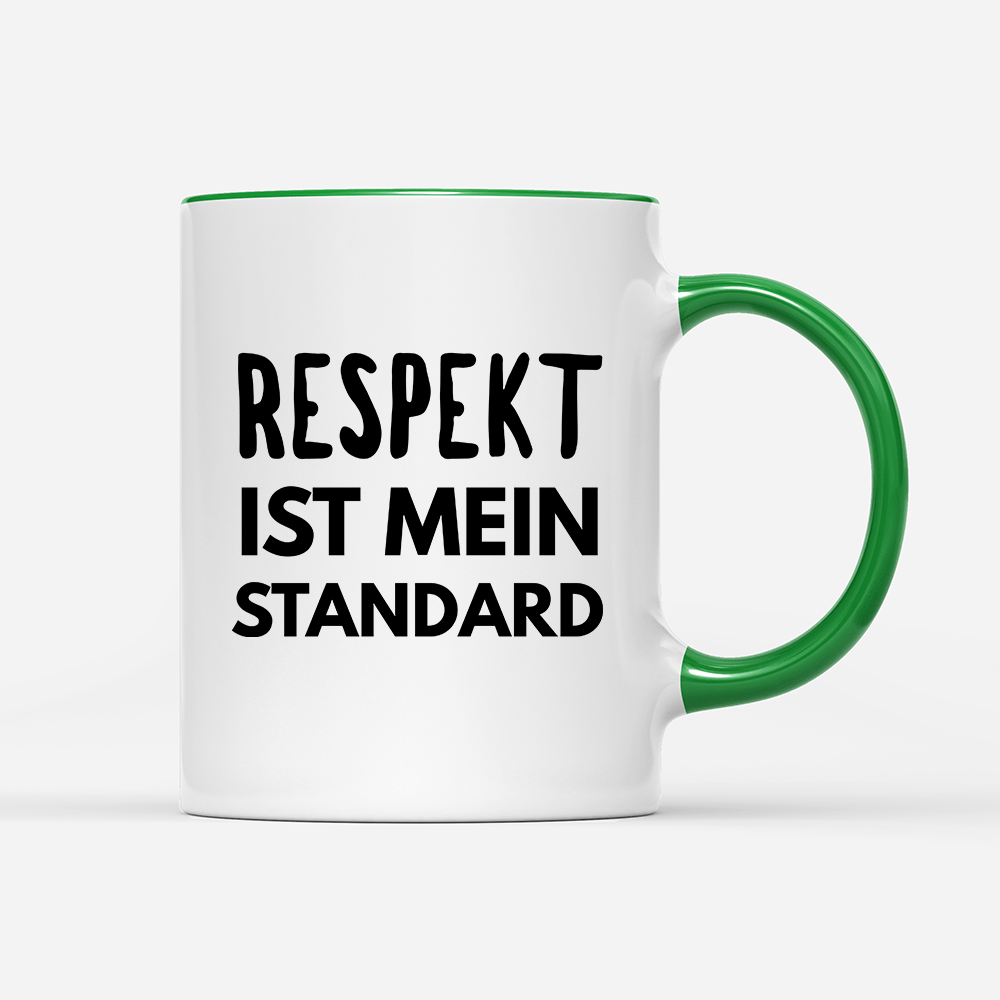 Tasse Respekt ist mein Standard - Schwarzer - Kaffee