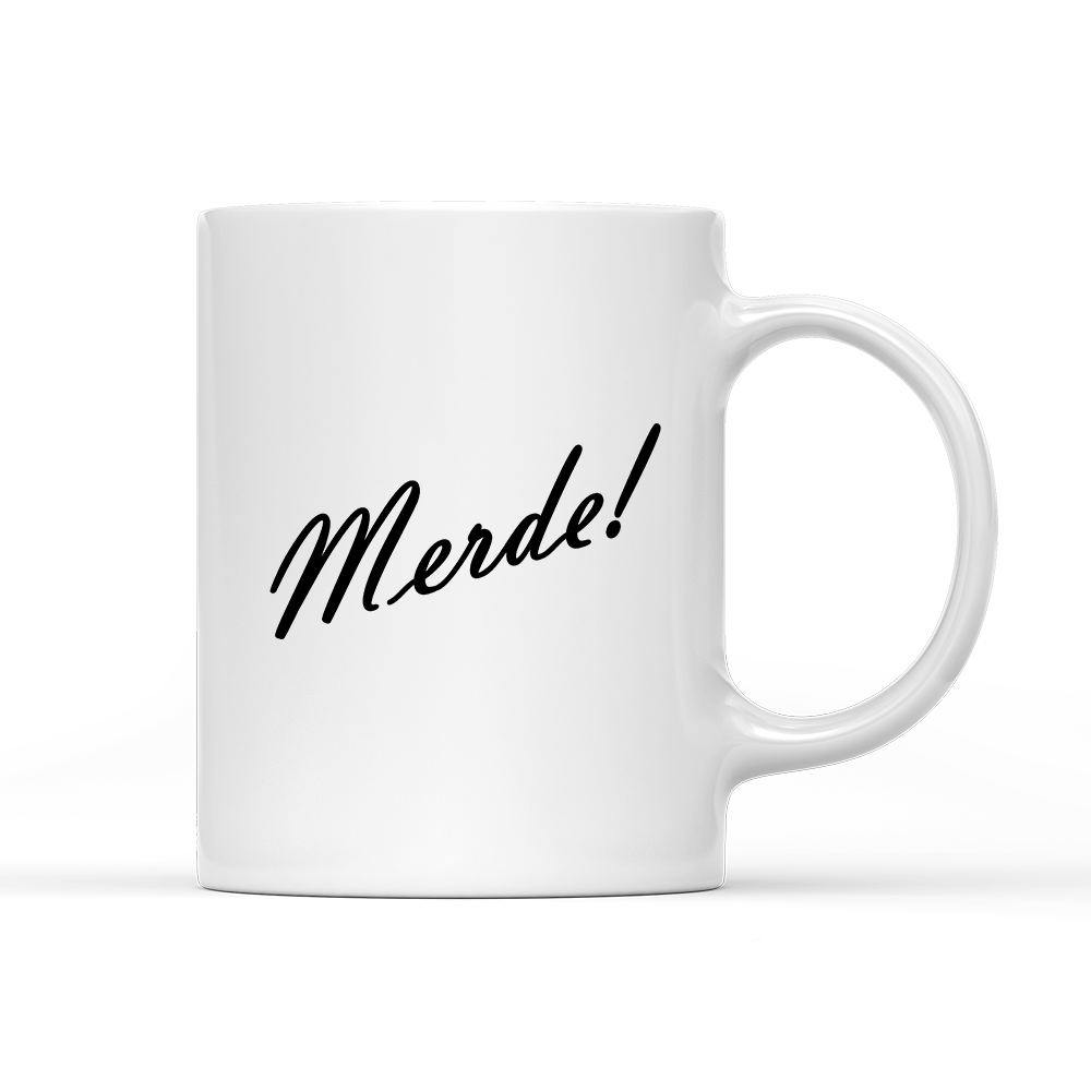 Tasse Merde!