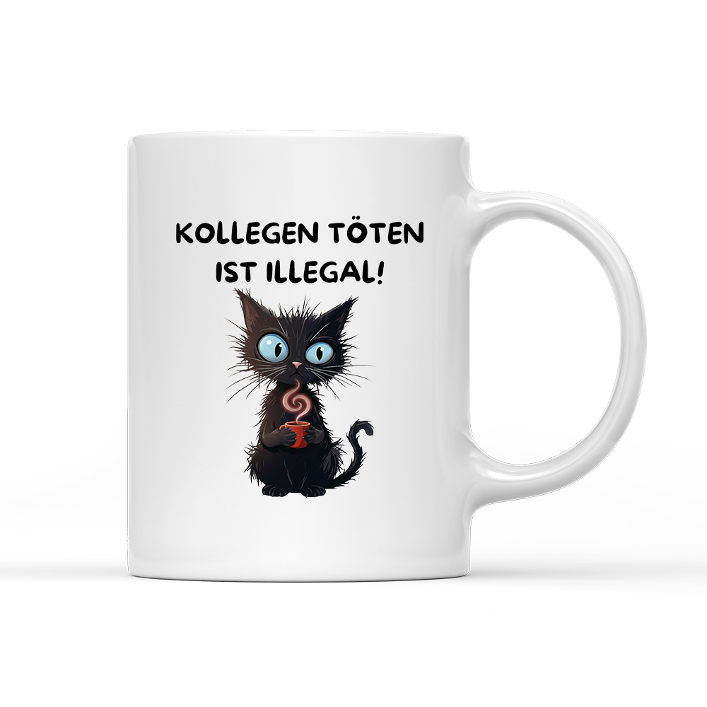 Tasse Kollegen töten ist illegal