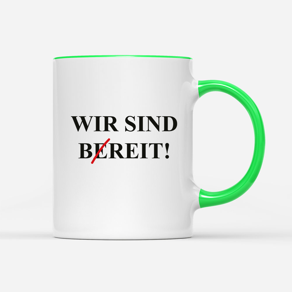 Tasse Wir sind bereit - Schwarzer - Kaffee