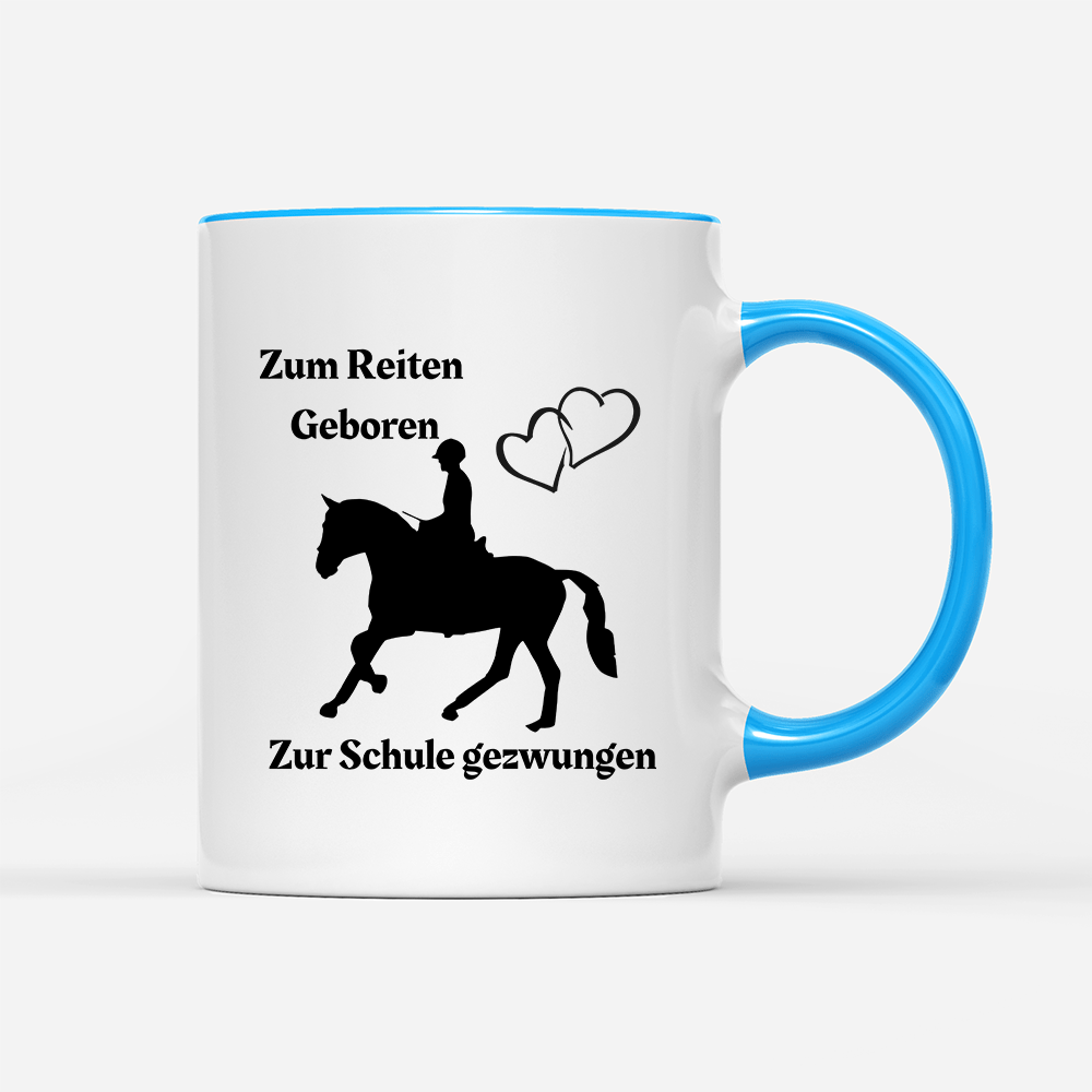 Tasse Zum Reiten Geboren zur Schule gezwungen.) - Schwarzer - Kaffee