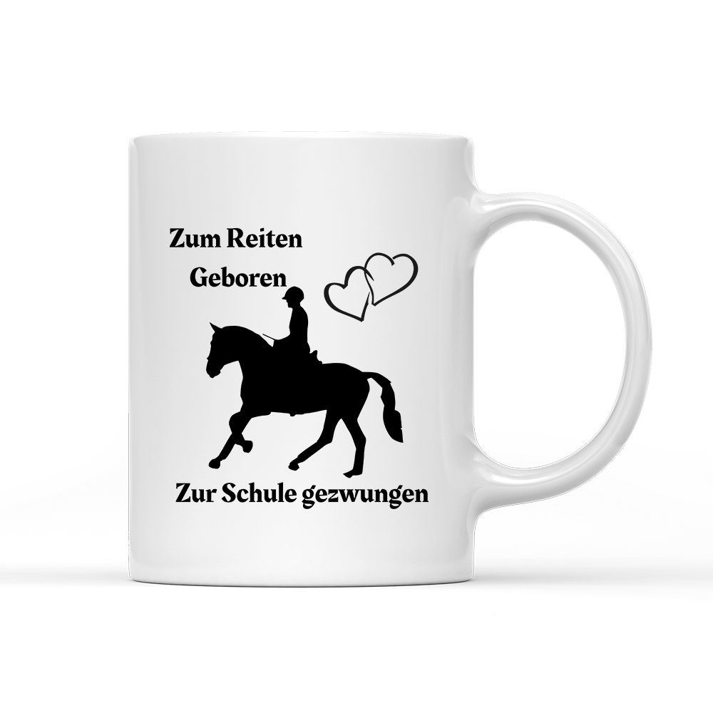 Tasse Zum Reiten Geboren zur Schule gezwungen.) - Schwarzer - Kaffee