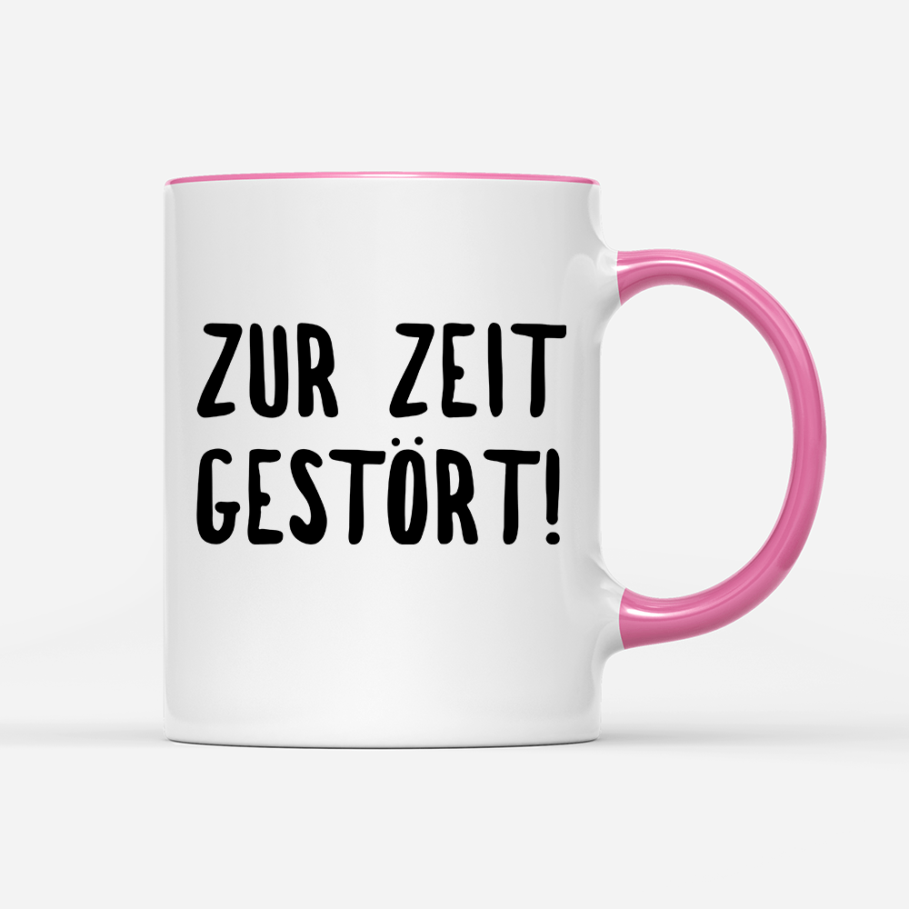 Tasse ZUR ZEIT GESTÖRT - Schwarzer - Kaffee