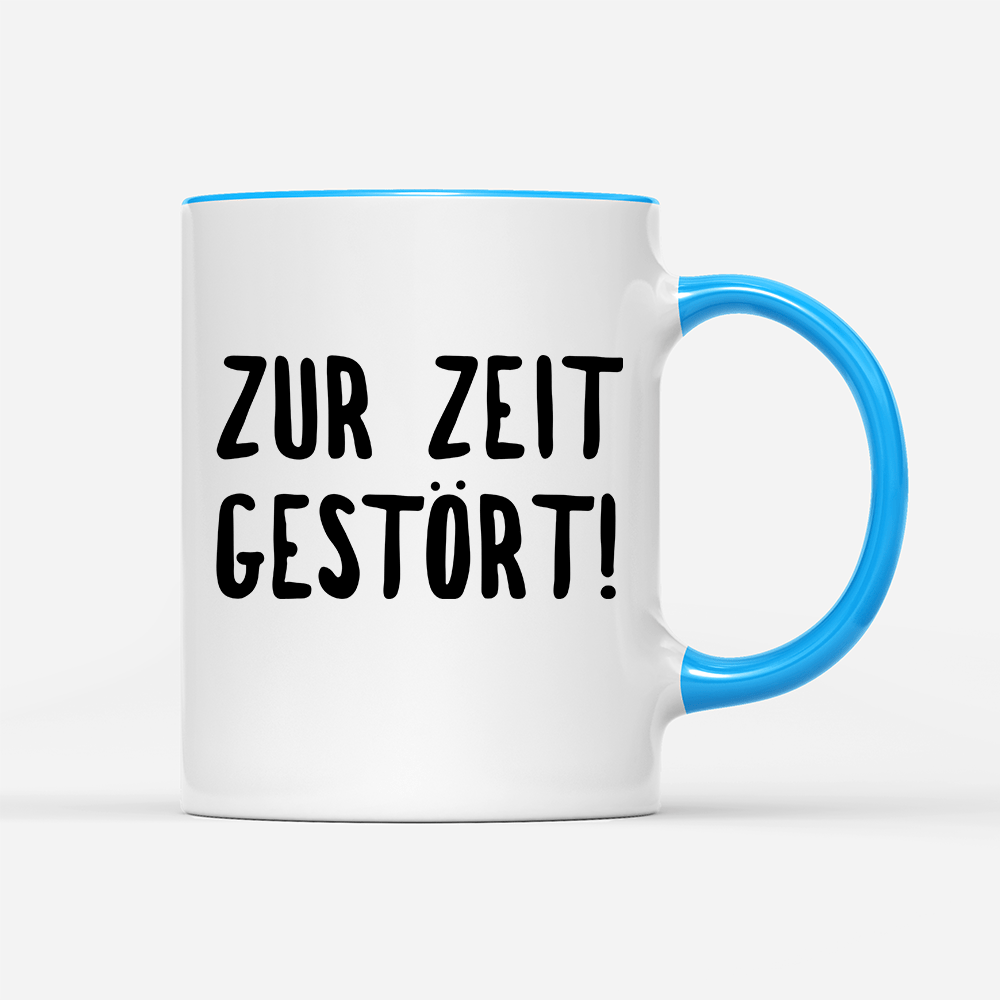 Tasse ZUR ZEIT GESTÖRT - Schwarzer - Kaffee