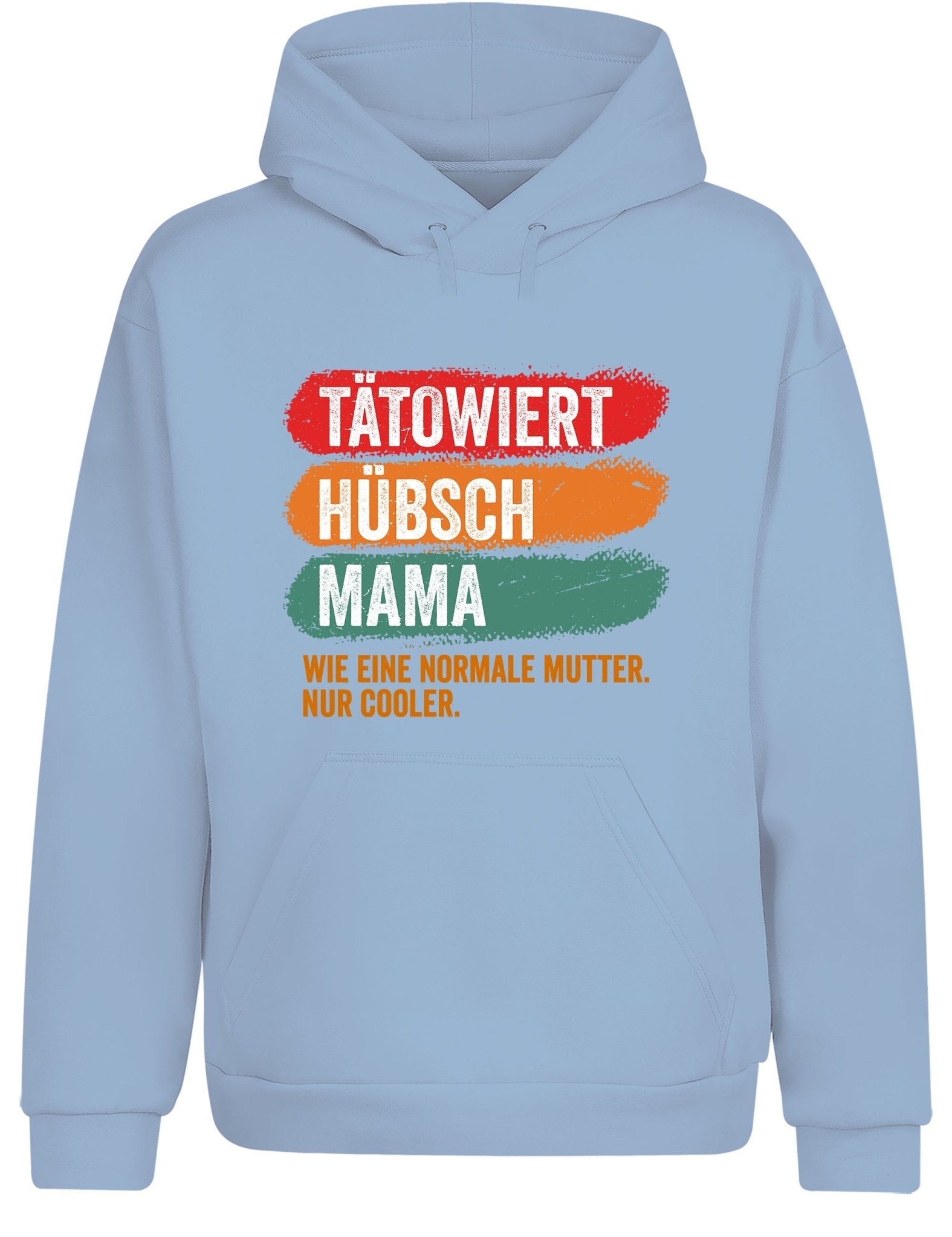 Tätowiert hübsch Mama Hoodie Kapuzenpullover Unisex - tshirtladen - Hoodie