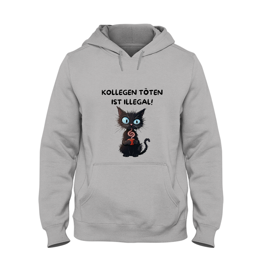 Hoodie Kollegen töten ist illegal