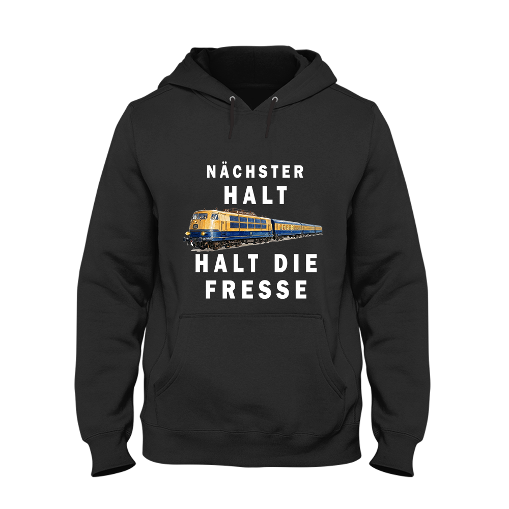 Hoodie Nächster Halt, halt die Fresse