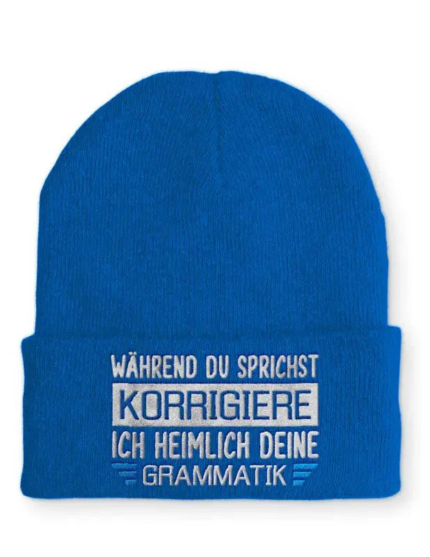 Während du sprichst korrigiere ich heimlich deine Grammatik Statement Beanie Mütze mit Spruch - tshirtladen - Mütze
