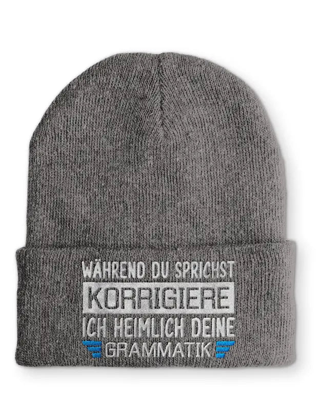 Während du sprichst korrigiere ich heimlich deine Grammatik Statement Beanie Mütze mit Spruch - tshirtladen - Mütze