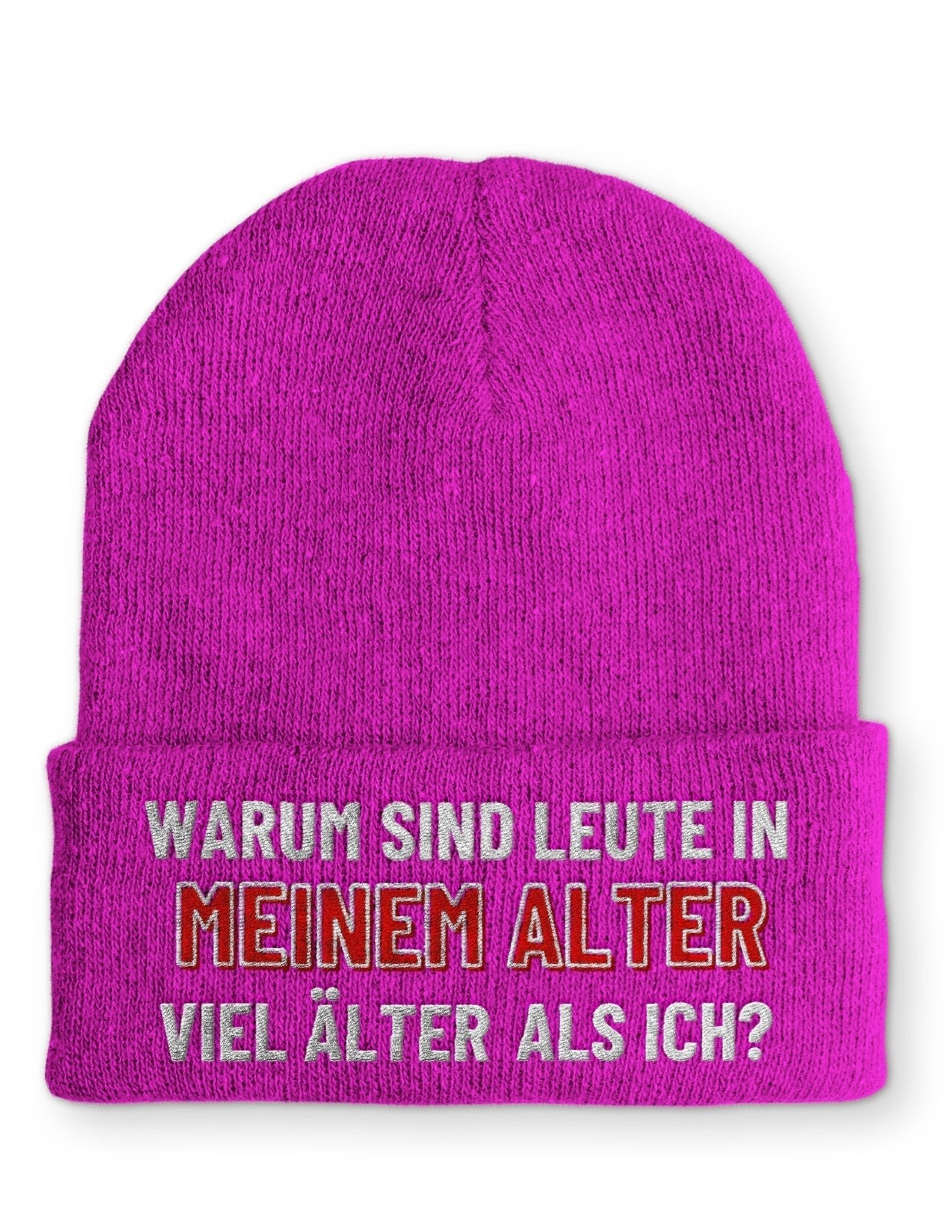 Warum sind Leute in meinem Alter viel älter als ich? Beanie Mütze mit Spruch - tshirtladen - Mütze