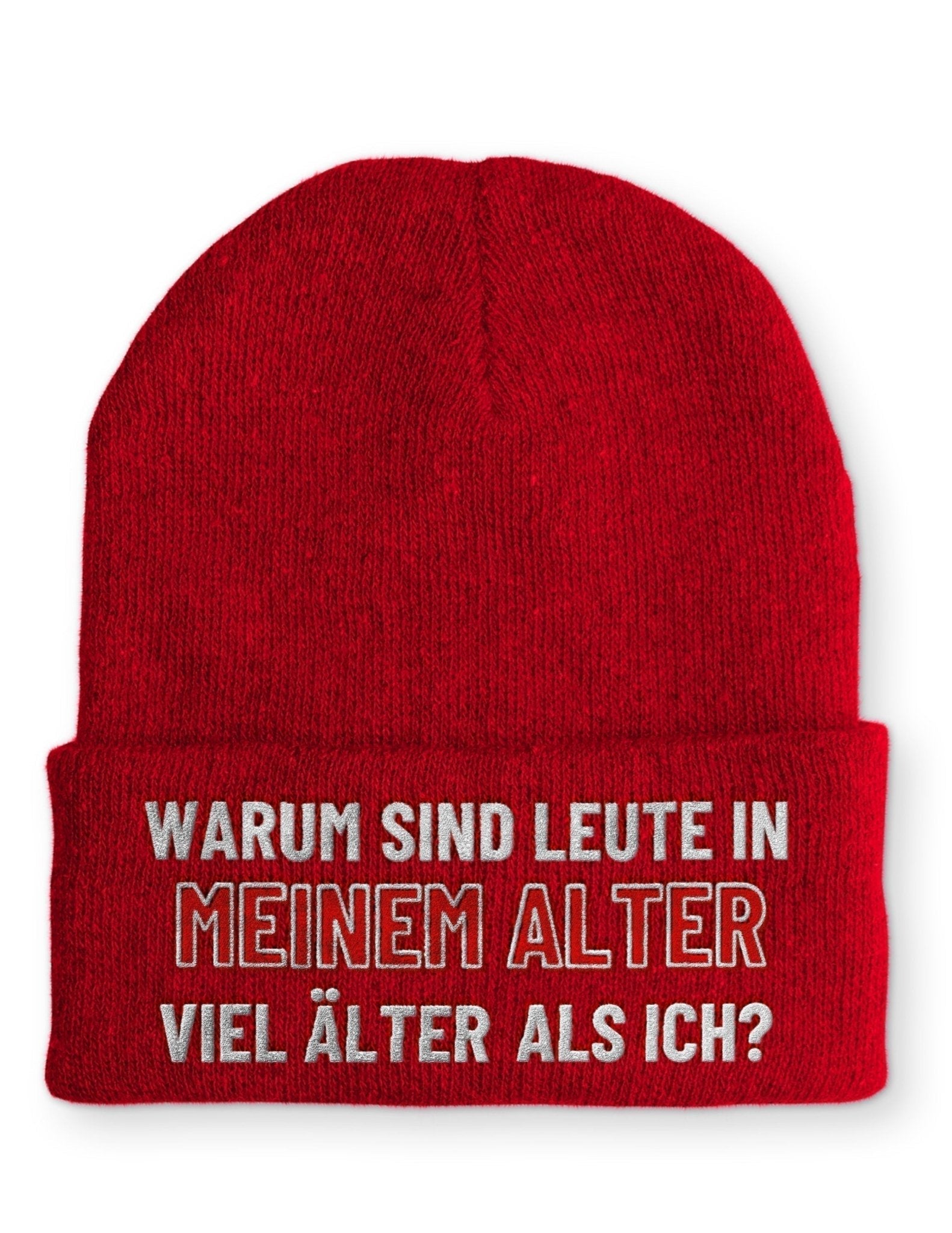 Warum sind Leute in meinem Alter viel älter als ich? Beanie Mütze mit Spruch - tshirtladen - Mütze