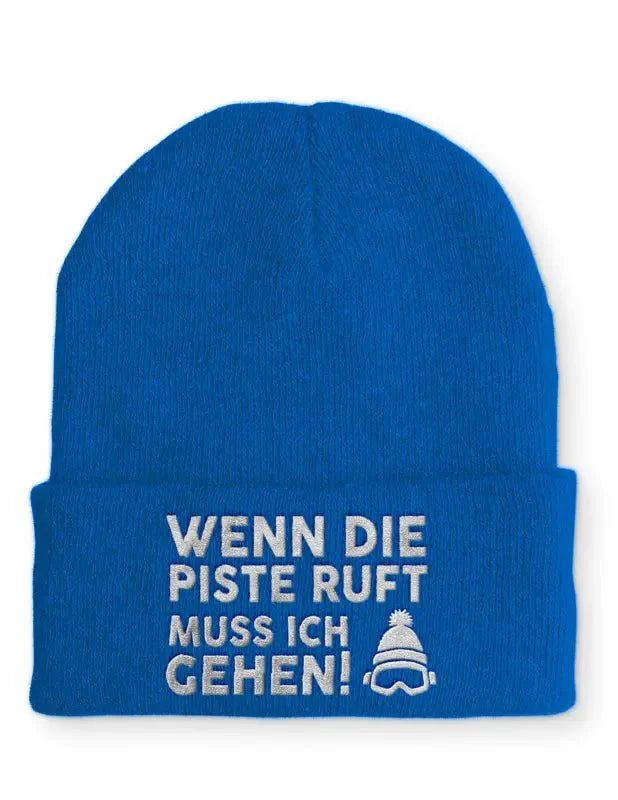 Wenn die Piste ruft muss ich gehen! Statement Beanie Mütze mit Spruch - tshirtladen - Mütze